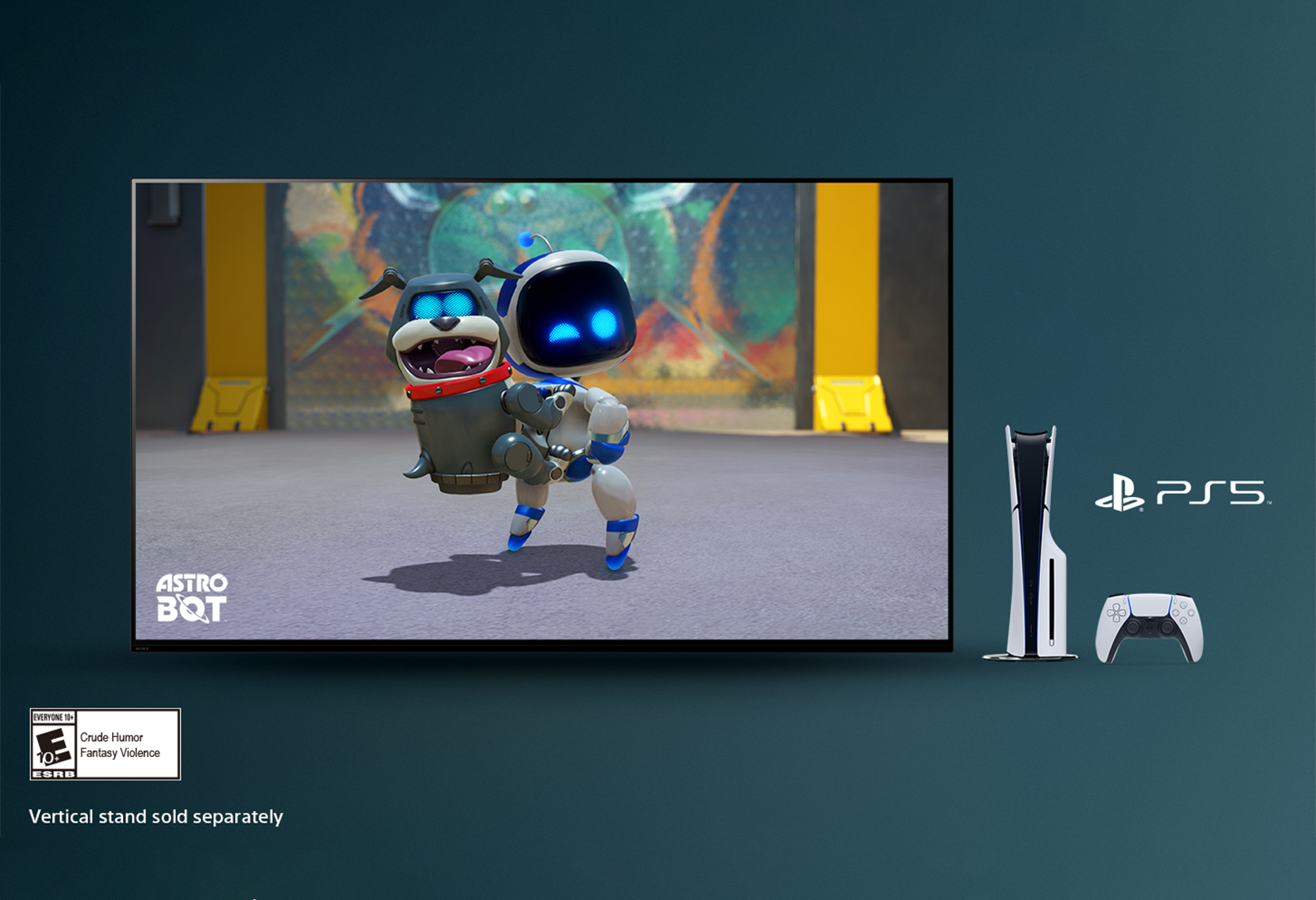 Un televisor que muestra una escena del videojuego Astro Bot, con una consola PS5 y un controlador al lado. Se muestra una nota en la que se dice “El soporte vertical se vende por separado”, con el logotipo de clasificación +10 de la ESRB.